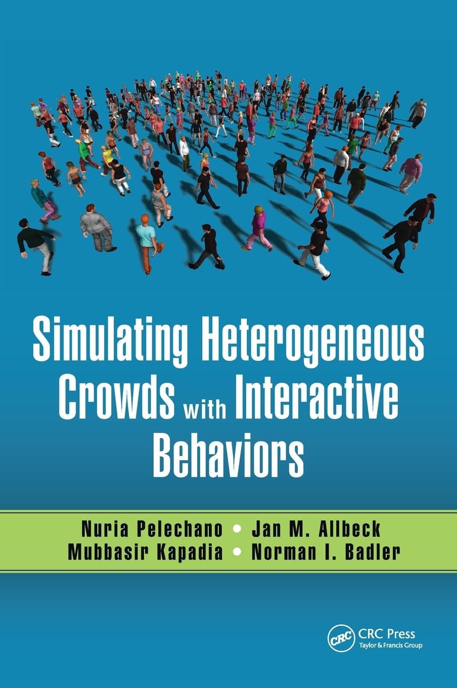 unbekannt Simulating Heterogeneous Crowds With Interactive Behaviors