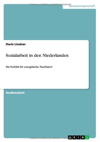 Sozialarbeit in den Niederlanden: Ein Vorbild für europäische Nachbarn?