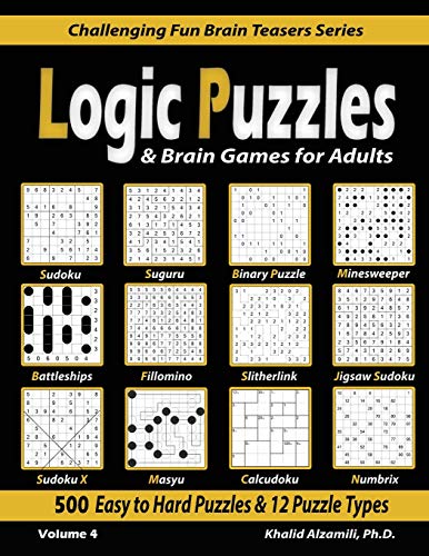 Alzamili, Dr. Khalid Logic Puzzles & Brain Games For Adults, 500 Easy To Hard Puzzles & 12 Puzzle Types (Sudoku, Fillomino, Battleships, Calcudoku, Binary Puzzle, ...