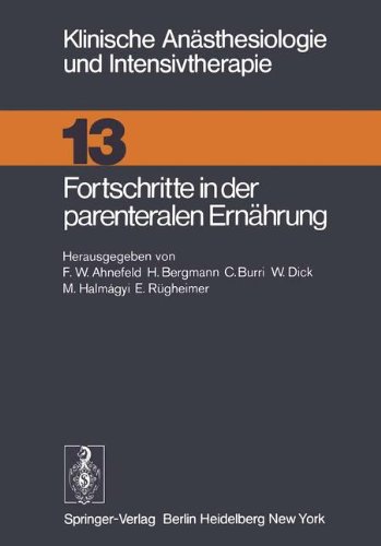 Fortschritte in der parenteralen Ernährung (Klinische Anästhesiologie und Intensivtherapie)