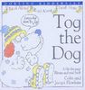 Tog the Dog (Rhyme-and -read Stories)
