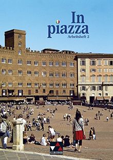 In piazza A / In piazza B / In piazza A/B AH 2: Unterrichtswerk für Italienisch (Sekundarstufe II) / Unterrichtswerk für Italienisch in zwei Bänden (Sekundarstufe II)