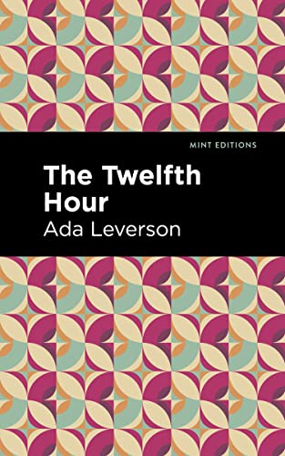 The Twelfth Hour (Mint Editions―Romantic Tales)