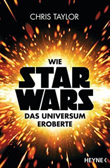 Wie Star Wars das Universum eroberte