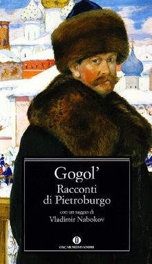 Racconti di Pietroburgo. Con un saggio di Vladimir Nobokov