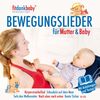 Bewegungslieder für Mutter & Baby präsentiert von fitdankbaby