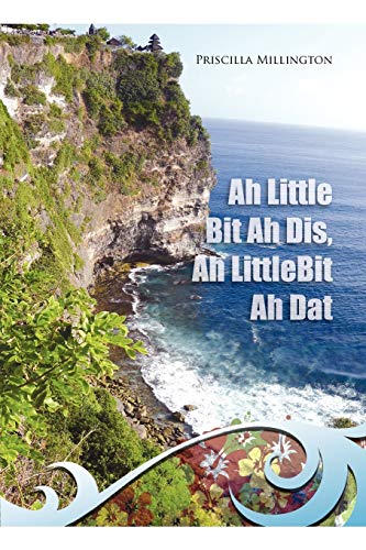 Ah Little Bit Ah Dis, Ah Little Bit Ah Dat