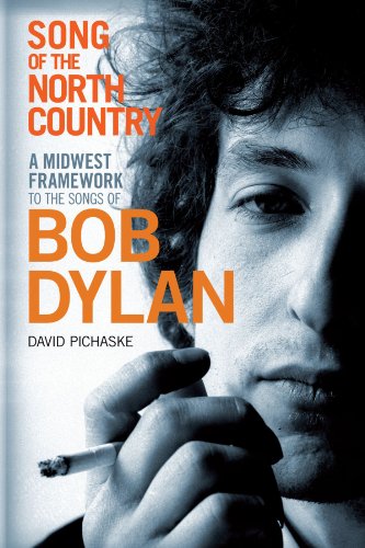 Song of the North Country: A Midwest Framework to the Songs of Bob Dylan