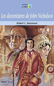 Les desventures de John Nicholson (A la lluna de València, Band 41)