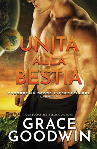 Unita alla bestia: (per ipovedenti) (Programma Spose Interstellari, Band 6)