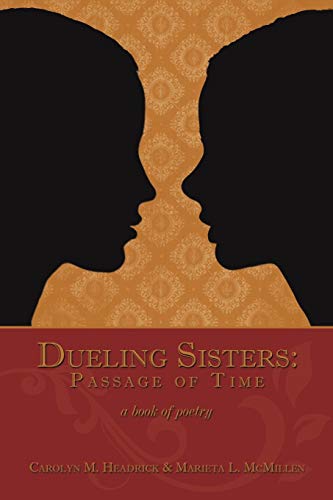 Dueling Sisters: Passage of Time: A Book of Poetry