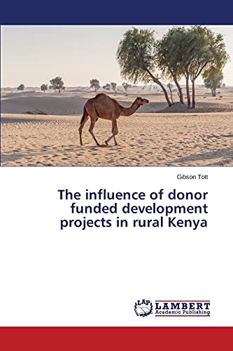 The influence of donor funded development projects in rural Kenya