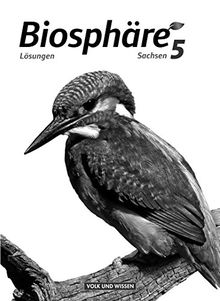 Biosphäre Sekundarstufe I - Sachsen: 5. Schuljahr - Lösungen zum Schülerbuch