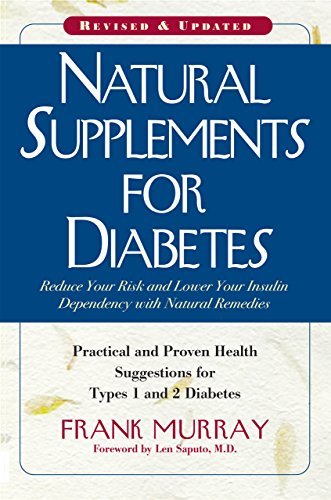 Frank Murray Natural Supplements For Diabetes, Practical And Proven Health Suggestions For Types 1 And 2 Diabetes