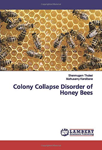 Colony Collapse Disorder of Honey Bees