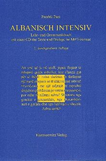 Albanisch intensiv: Lehr- und Grammatikbuch (mit einer Audio-CD der Texte und Dialoge im MP3-Format)