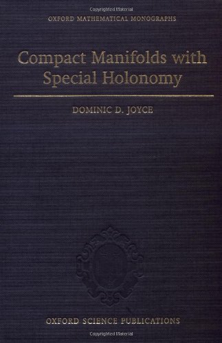 Compact Manifolds with Special Holonomy (Oxford Mathematical Monographs)