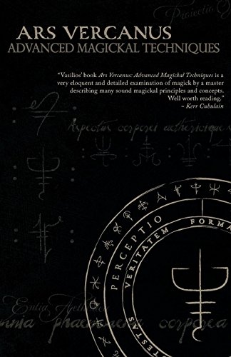 Ars Vercanus: Advanced Magickal Techniques