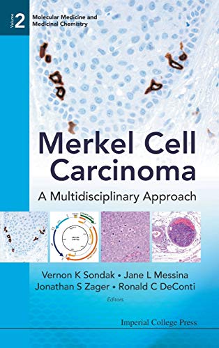 MERKEL CELL CARCINOMA: A MULTIDISCIPLINARY APPROACH (Molecular Medicine and Medicinal Chemistry, Band 2)
