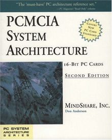 PCMCIA System Architecture: 16-Bit PC Cards (PC System Architecture)