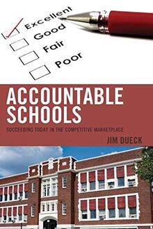 Accountable Schools: Succeeding Today in the Competitive Marketplace