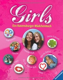 Girls: Das Ravensburger Mädchenbuch