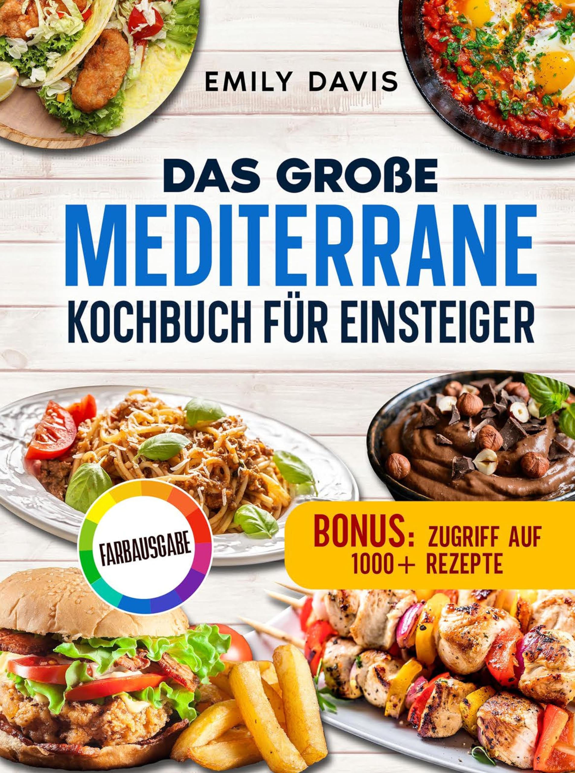 Das große mediterrane Kochbuch für Einsteiger