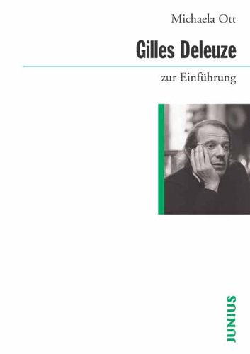 Zur Einführung   Gilles Deleuze zur Einführung - Michaela Ott Kartoniert (TB)