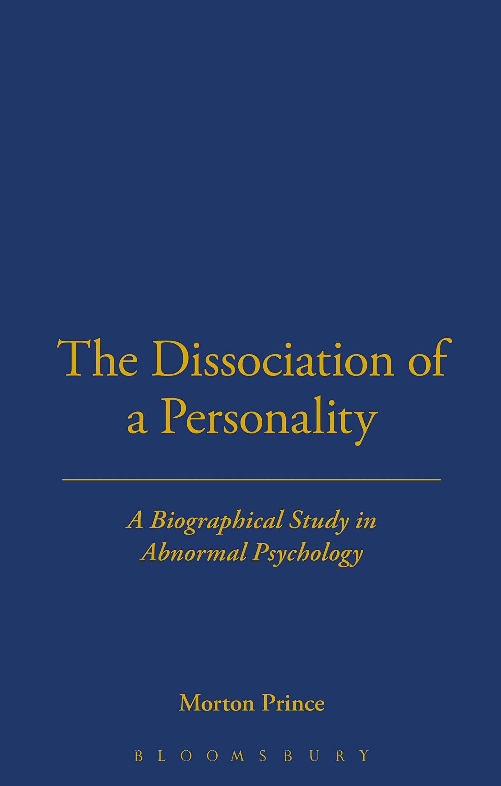 The Dissociation of a Personality (Classics in Psychology, 1855-1914)