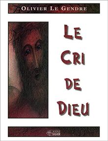 Le cri de dieu
