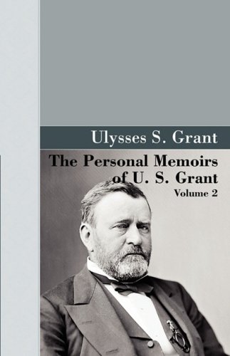 The Personal Memoirs of U.S. Grant, Vol 2