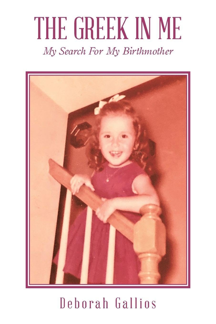 THE GREEK IN ME: My Search For My Birthmother