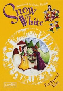 Snow White and the Seven Dwarfs (Enchanted Tales S.)