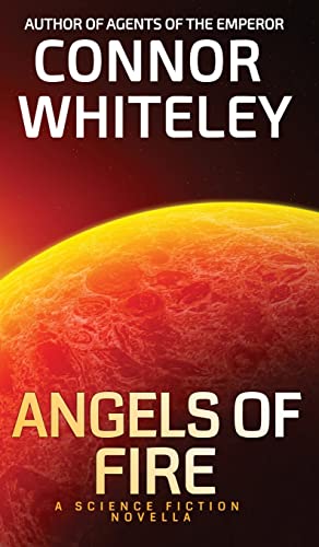 Angels of Fire: A Science Fiction Novella (Agents of the Emperor Science Fiction Stories, Band 6)