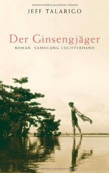 Der Ginsengjäger: Roman