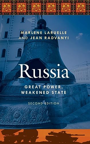 Russia: Great Power, Weakened State, Second Edition