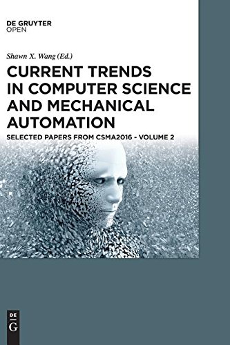 Current Trends in Computer Science and Mechanical Automation Vol.2: Selected Papers from CSMA2016