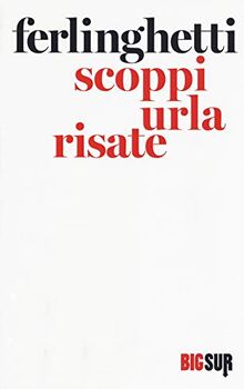 Scoppi urla risate. Testo inglese a fronte (BigSur)