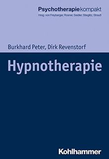 Hypnotherapie (Psychotherapie kompakt)