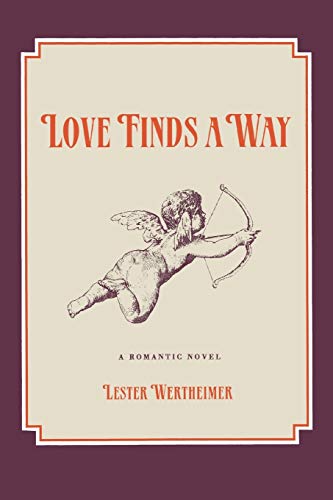 Love Finds A Way: A Romantic Novel
