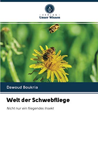 Welt der Schwebfliege: Nicht nur ein fliegendes Insekt