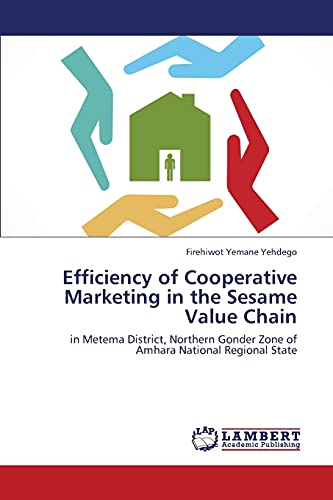 Efficiency of Cooperative Marketing in the Sesame Value Chain: in Metema District, Northern Gonder Zone of Amhara National Regional State