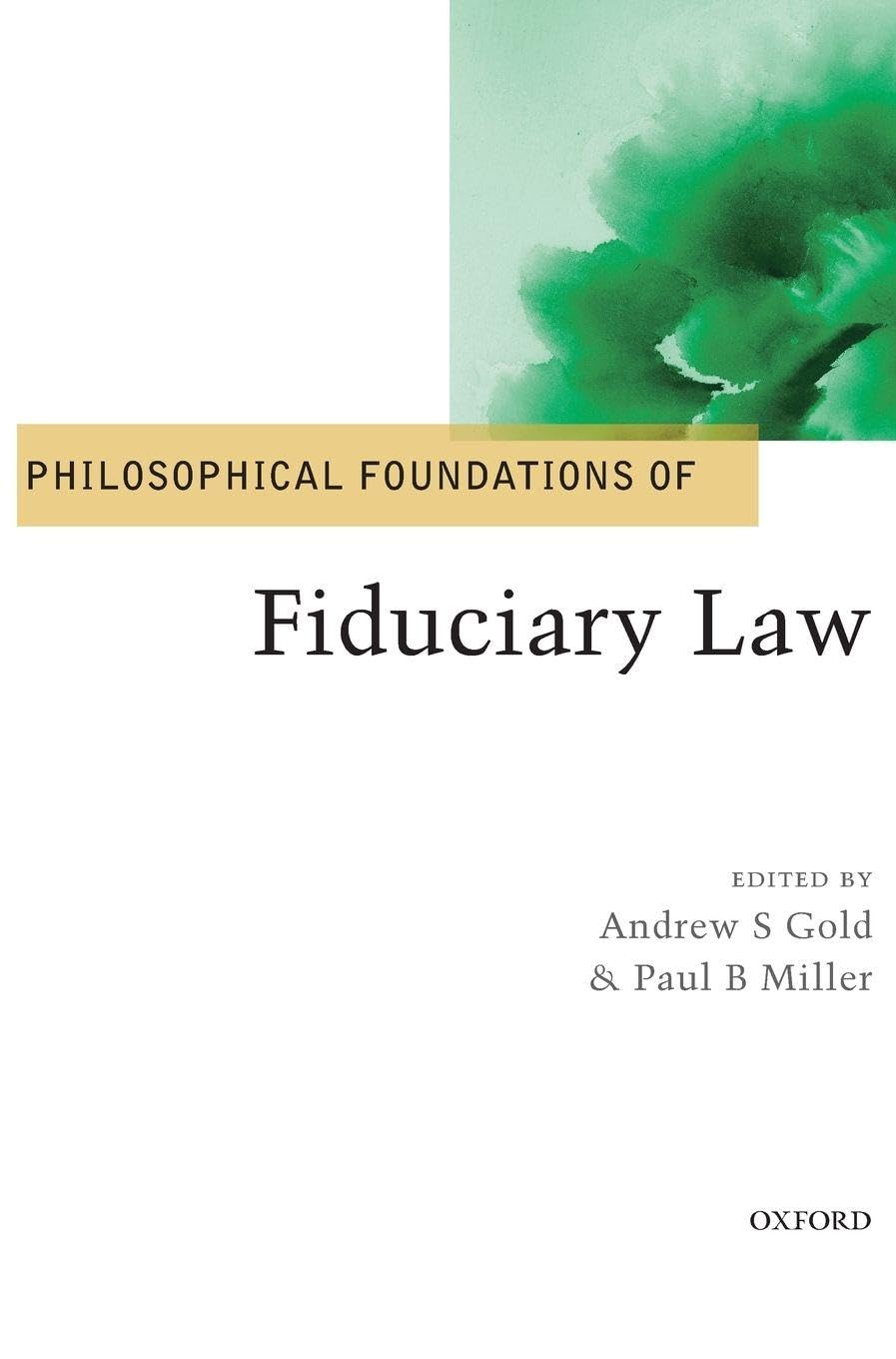 PHILOSOPHICAL FOUND FIDUCIARY LAW PF C (Philosophical Foundations of Law)