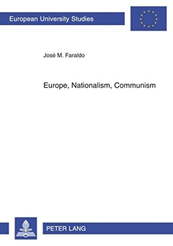 Europe, Nationalism, Communism: Essays on Poland (Europäische Hochschulschriften - Reihe III)