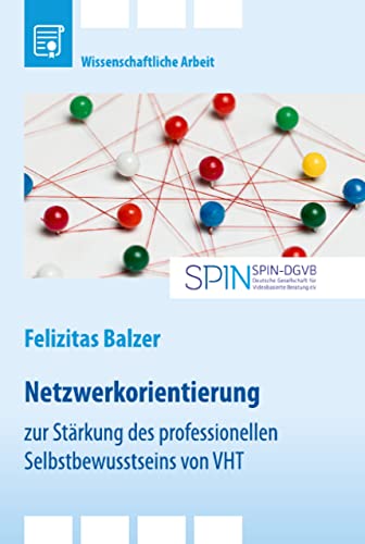 Netzwerkorientierung zur Stärkung des professionellen Selbstbewusstseins von Video-Home-Training (VHT)