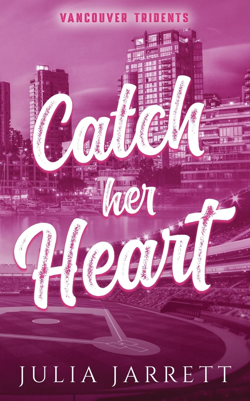 Catch Her Heart (Vancouver Tridents, Band 3)