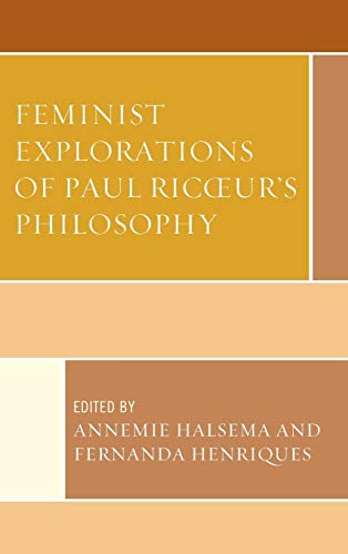 Feminist Explorations of Paul Ricoeur's Philosophy (Studies in the Thought of Paul Ricoeur)
