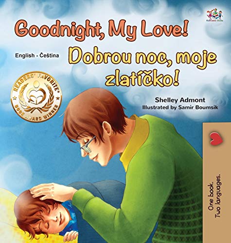 Goodnight, My Love! (English Czech Bilingual Book for Kids) (English Czech Bilingual Collection)