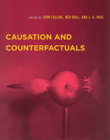 Causation and Counterfactuals (Representation and Mind)