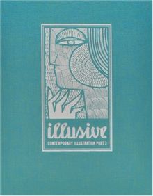 Illusive: Contemporary Illustration and its Context (Edition 2010)